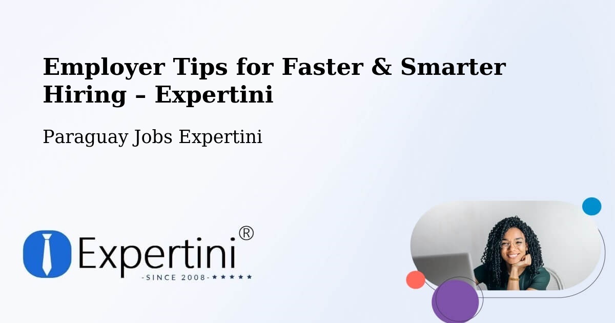Employer Tips for Hiring & Recruitment – Paraguay - Paraguay Jobs Expertini