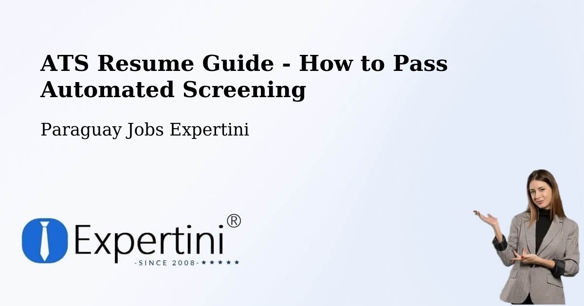 ATS Resume Guide - How to Pass Automated Screening - Paraguay Jobs Expertini