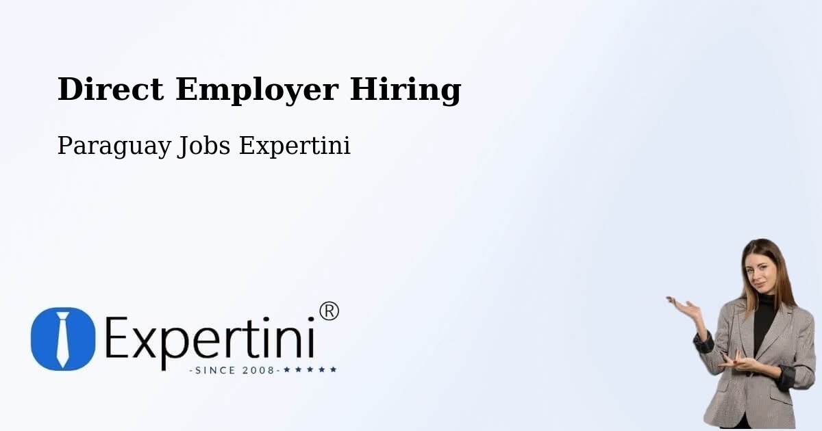 Direct Employer Hiring - Paraguay Jobs Expertini