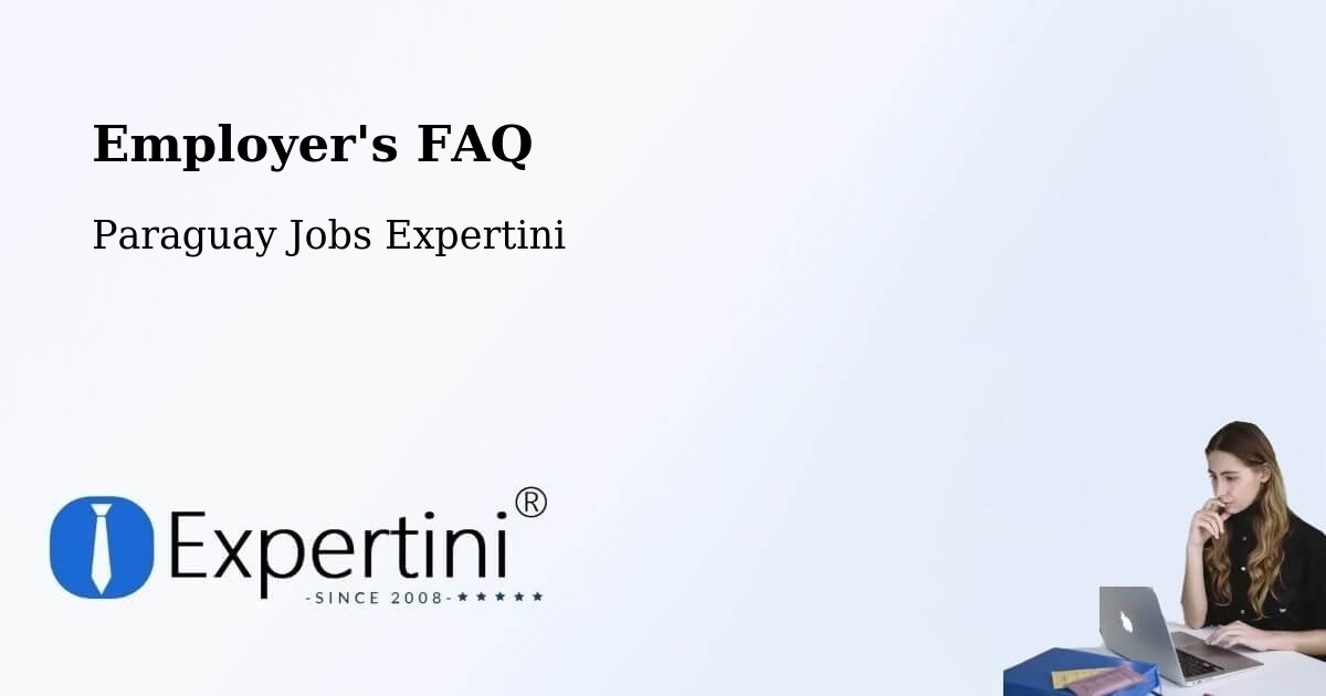 Employer's FAQ - Paraguay Jobs Expertini
