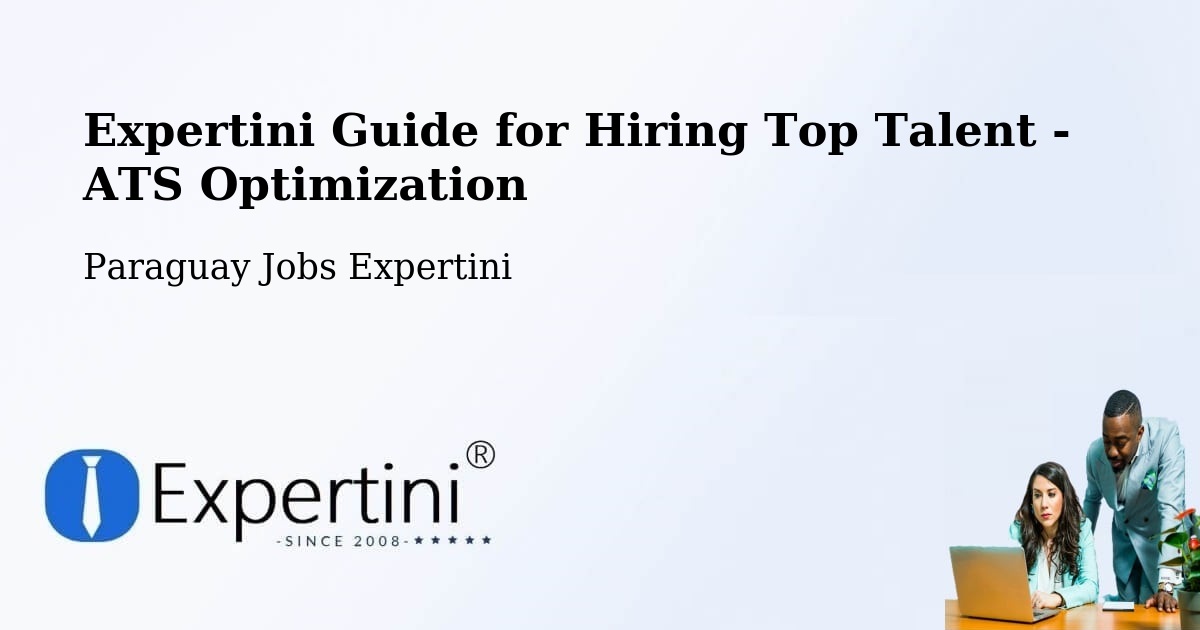 Expertini Guide for Hiring Top Talent - ATS Optimization - Paraguay Jobs Expertini