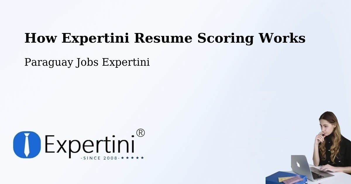 How Expertini Resume Scoring Works - Paraguay Jobs Expertini