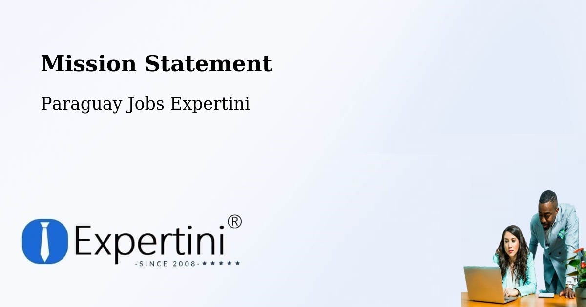 Mission Statement - Paraguay Jobs Expertini
