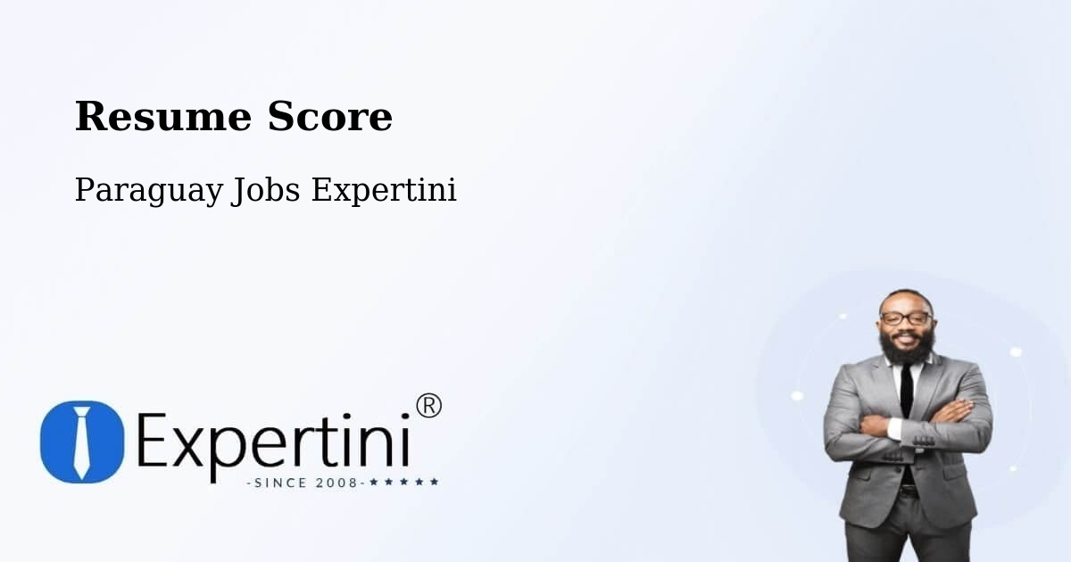 Resume Score - Paraguay Jobs Expertini